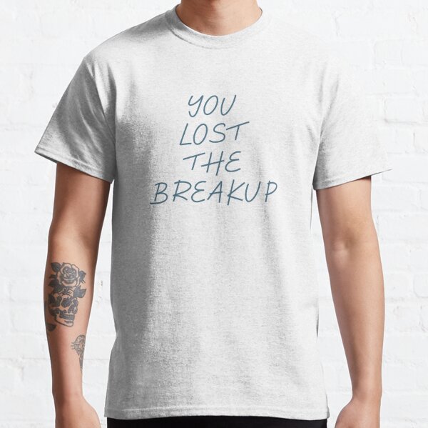 You Lost the Breakup Maisie Peters Classic T-Shirt RB1212 product Offical maisiepeters Merch